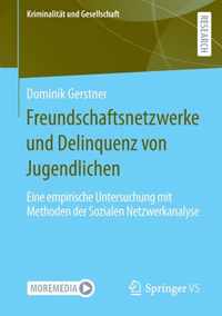 Freundschaftsnetzwerke Und Delinquenz Von Jugendlichen