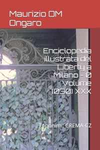 Enciclopedia illustrata del Liberty a Milano - 0 Volume (030) XXX: Toponimi