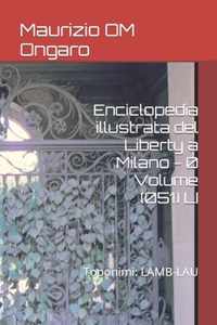 Enciclopedia illustrata del Liberty a Milano - 0 Volume (051) LI: Toponimi