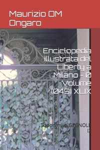 Enciclopedia illustrata del Liberty a Milano - 0 Volume (049) XLIX