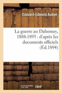 La Guerre Au Dahomey, 1888-1893