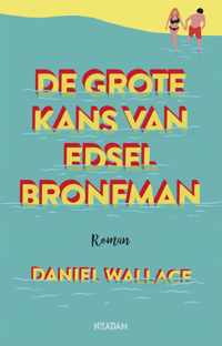 De grote kans van Edsel Bronfman