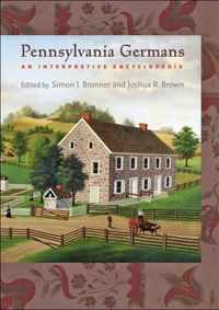 Pennsylvania Germans - An Interpretive Encyclopedia