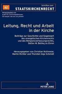 Leitung, Recht Und Arbeit in Der Kirche