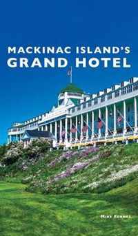 Mackinac Island's Grand Hotel