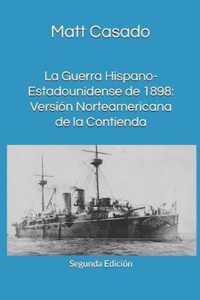 La Guerra Hispano-Estadounidense de 1898