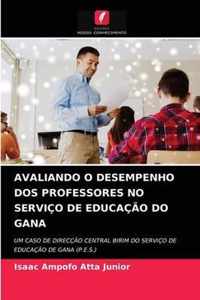 Avaliando O Desempenho DOS Professores No Servico de Educacao Do Gana