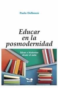 Educar En La Posmodernidad