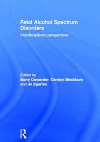 Fetal Alcohol Spectrum Disorders