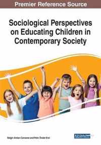 Sociological Perspectives on Educating Children in Contemporary Society