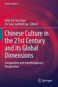 Chinese Culture in the 21st Century and its Global Dimensions