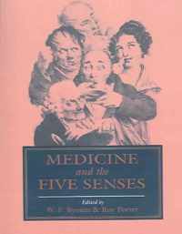 Medicine and the Five Senses