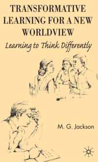 Transformative Learning for a New Worldview