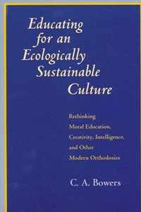 Educating for an Ecologically Sustainable Culture