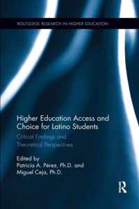 Higher Education Access and Choice for Latino Students