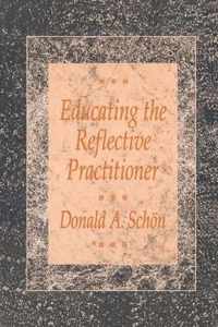 Educating The Reflective Practitioner