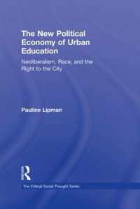 The New Political Economy of Urban Education