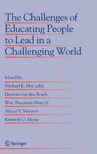 The Challenges of Educating People to Lead in a Challenging World