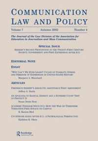 Siebert's Second Proposition in the Twenty-First Century: Society, Government and Free Expression After 9/11: A Special Issue of Communication Law and