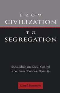 From Civilization To Segregation