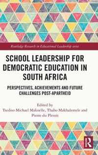 School Leadership for Democratic Education in South Africa