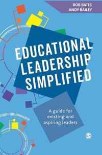 Educational Leadership Simplified