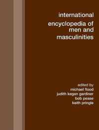 International Encyclopedia of Men and Masculinities