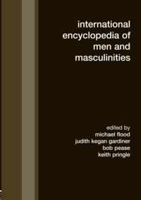 International Encyclopedia of Men and Masculinities