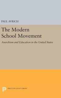 The Modern School Movement - Anarchism and Education in the United States