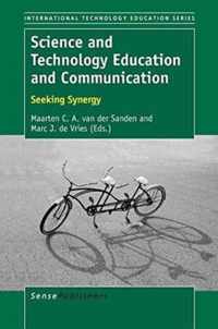 Science and Technology Education and Communication