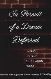 In Pursuit of a Dream Deferred