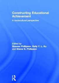 Constructing Educational Achievement