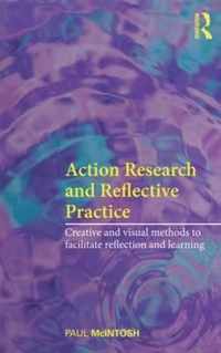 Action Research and Reflective Practice