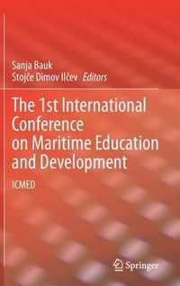 The 1st International Conference on Maritime Education and Development