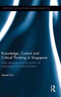 Knowledge, Control and Critical Thinking in Singapore