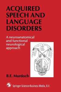 Acquired Speech and Language Disorders