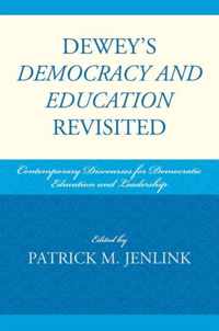 Dewey's Democracy and Education Revisited