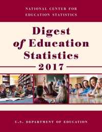 Digest of Education Statistics 2017