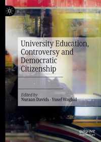 University Education, Controversy and Democratic Citizenship