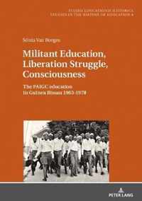 Militant Education, Liberation Struggle, Consciousness: