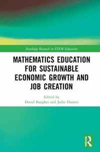 Mathematics Education for Sustainable Economic Growth and Job Creation