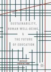 Sustainability, Human Well-Being, and the Future of Education