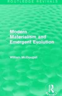 Modern Materialism and Emergent Evolution