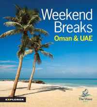 Weekend Breaks in Oman and the UAE