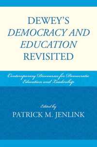 Dewey's Democracy and Education Revisited