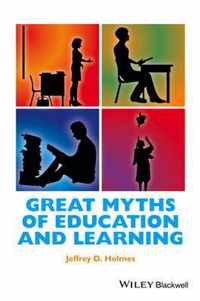 Great Myths Of Education & Learning