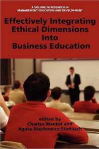 Effectively Integrating Ethical Dimensions into Business Education