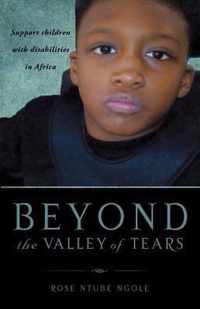 Beyond the Valley of Tears