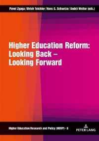 Higher Education Reform: Looking Back - Looking Forward