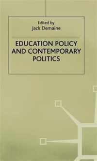 Education Policy and Contemporary Politics